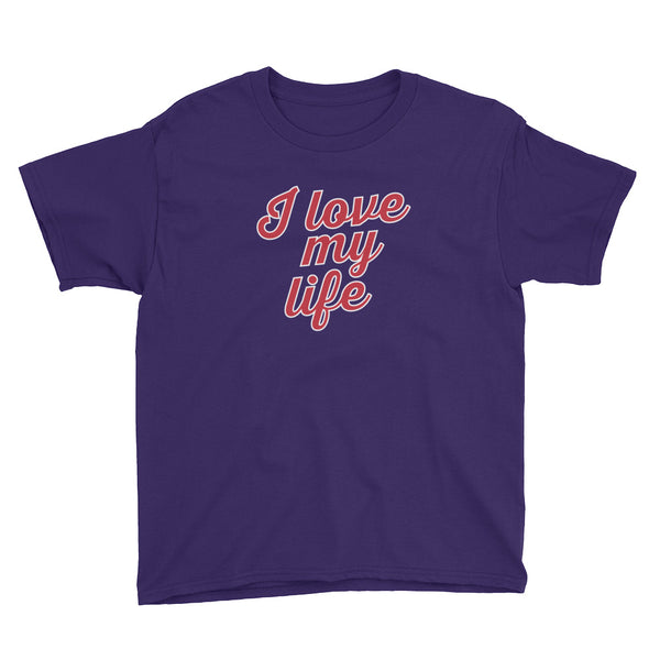 'I Love My Life' Short Sleeve T-Shirt